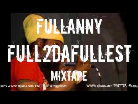 Fullanny - Full 2 Da Fullest Mixtape (DJ Kaas mix)