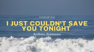 Download lagu Ardhito Pramono ft. Aurélie Moeremans - I Just Couldn’t Save You Tonight (Lirik) | [Amapiano Edit] mp3