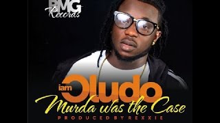 OLUDO - MURDA WAS THE CASE (OFFICIAL VIDEO)