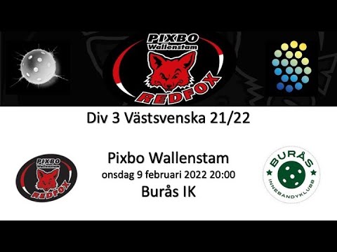 Div 3 2022 Pixbo Wallenstam - Burås IK 20220209