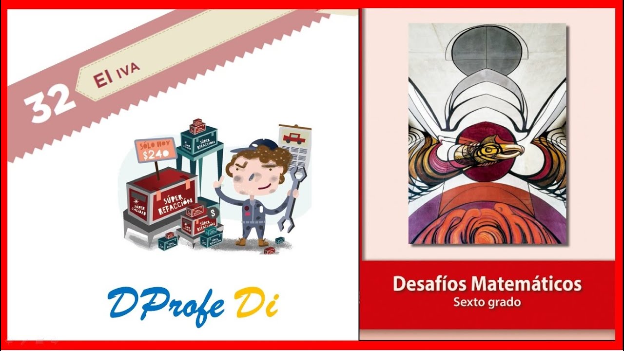 DESAFIO MATEMATICO 32, El IVA, página 61 libro desafíos matemáticos sexto grado