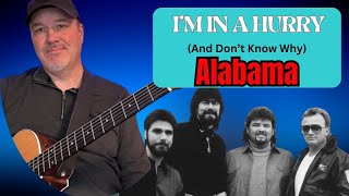 I&#39;m in a Hurry (And Don&#39;t Know Why) - Alabama - Guitar Lesson