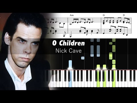 Nick Cave & The Bad Seeds - O Children - Piano Tutorial with Sheet Music