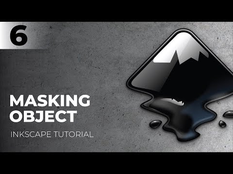 Inkscape Tutorial for Beginner : Part 6 (Masking)