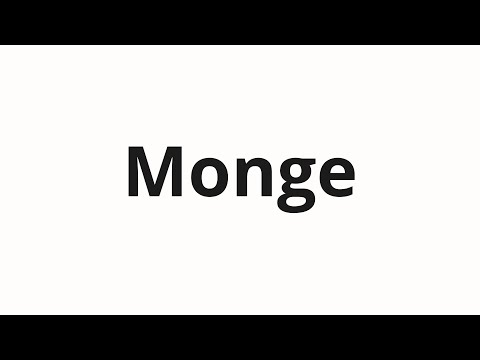 How to pronounce Monge