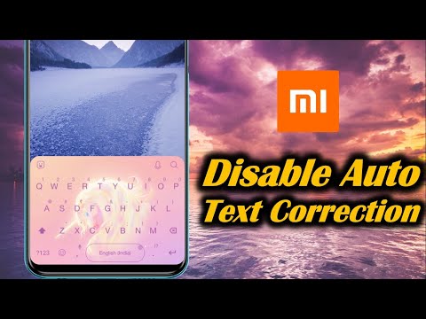 Disable Auto Text Correction in MI Phone