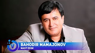 Bahodir Mamajonov - Mast edim | Баходир Мамажонов - Маст эдим (music)