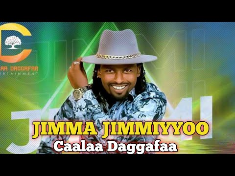 Caalaa Daggafaa _JIMMA JIMMIYYOO_New Ethiopian Oromo Music 2023 (Official Video)