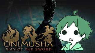 【 #鬼武者Wayofthesword 】#7 せっかくやから、ええモンみせたろか？ 【 #onimushawayofthesword  】