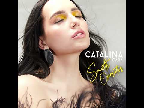 Catalina Cara - Smooth Operator