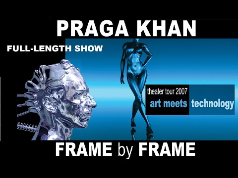 Frame By Frame - Art Meets Technology - Theater Tour Praga Khan - Full-Length Show!