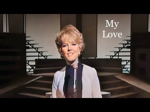 Enhanced Petula Clark - My Love (Live Stereo)