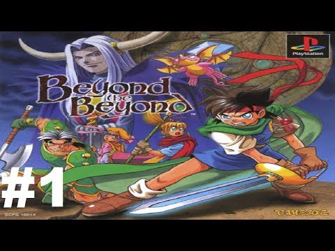 Let's Play Beyond the Beyond #1 - Awesomely Old School