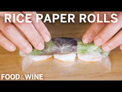 How To Make Perfect Rice Paper Rolls At Home | F&W Cooks