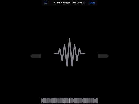 Blocka X Naz6m - Job done Remix