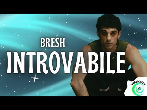 INTROVABILE - Bresh (Testo/Lyrics)