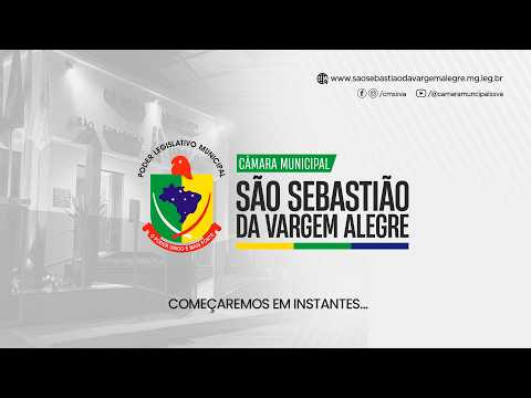 7ª Sessão Ordinária da Câmara Municipal de São Sebastião da Vargem Alegre
