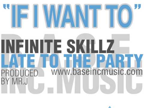 04 - Infinite Skillz - If I Want To - LTTP