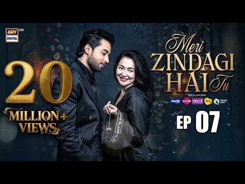 Meri Zindagi Hai Tu Episode 7