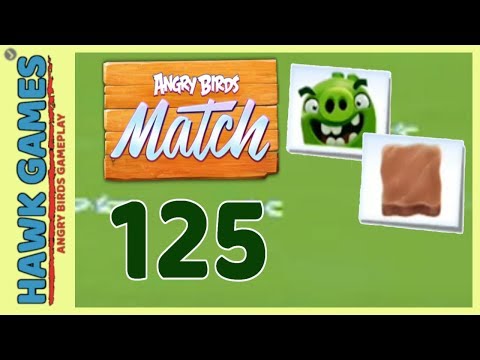 Angry Birds Match ⭐ Level 125 - Walkthrough, No Boosters