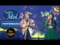 Tujhe Dekha To पे समां बाँध दिया Pawandeep Arunita ने Indian Idol Se
