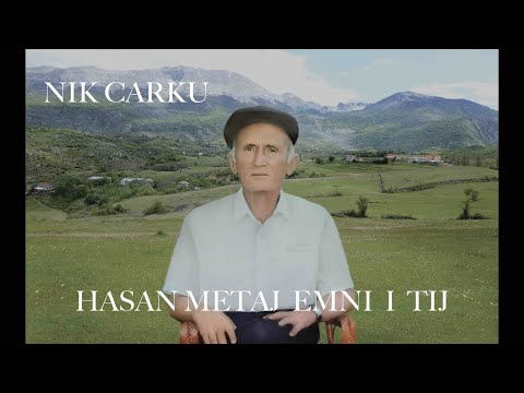 HASAN METAJ EMNI I TIJ - NIK CARKU