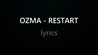 OZMA ~ Restart  [lyrics]