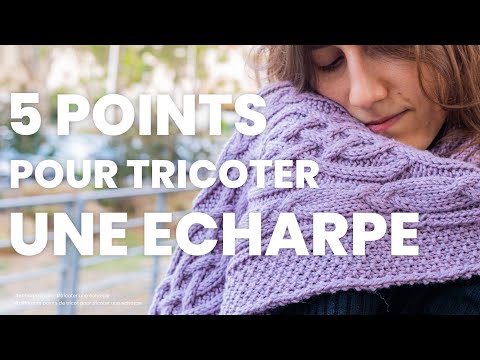 Echarpe au tricot : les différents points de tricot pour tricoter une écharpe