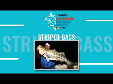 NATIONAL SEMINAR SERIES 2022 SEASON - Episode 7 - Striped Bass