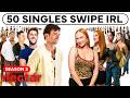 50 More Strangers Swipe On Each Other Season 3