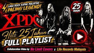 Download lagu XPDC Hits 25 Tahun (Full Playlist) | Lagu Rock Kapak Malaysia Paling Legend mp3