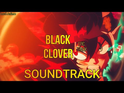 Black Clover: Sword of the Wizard King OST - Epic Track (Unreleased)