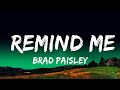 Brad Paisley - Remind Me (Lyrics) ft. Carrie Underwood  Lyrics