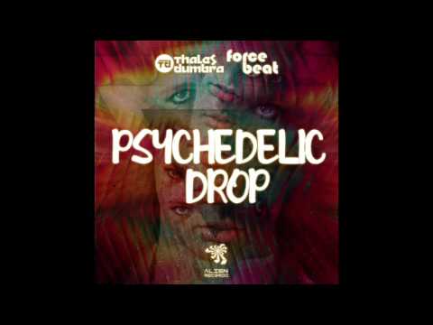 Thales Dumbra & Force Beat - Psychedelic Drop (Original Mix)