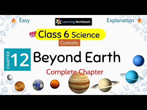 Class 6 Beyond Earth - Class 6 Science Curiosity Chapter 12