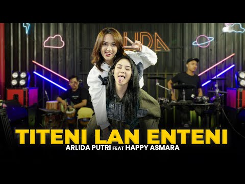 ARLIDA PUTRI FEAT. HAPPY ASMARA - TITENI LAN ENTENI (Official Live Music Video)