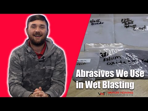 What Abrasives Do We Use in the Wet Blasting Process? - Vapor Honing Technologies