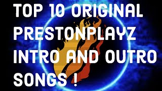 Top 10 Original PrestonPlayz/TBNR Frags Intro and Outro Songs!!!
