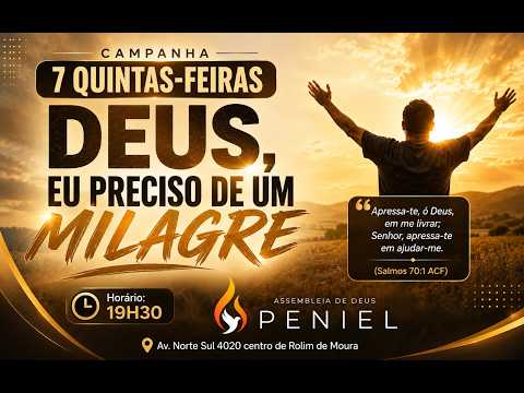 🔴 CAMPANHA - DEUS, EU PRECISO DE UM MILAGRE 17/09/2026