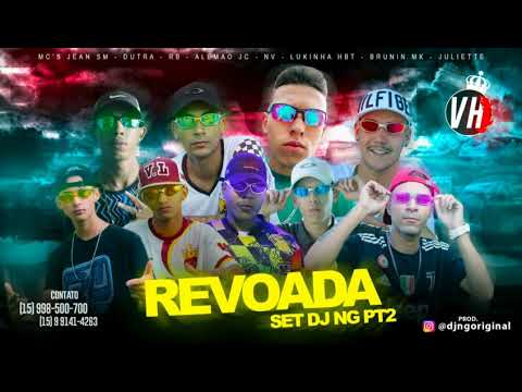 REVOADA DO NG - MC'S JEAN SM, DUTRA, RB, ALEMÃO JC, NV, LUKINHA HBT, BRUNIN MK, JULIETTE (OFICIAL)