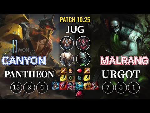 DWG Canyon Pantheon vs Malrang Urgot Jungle - KR Patch 10.25