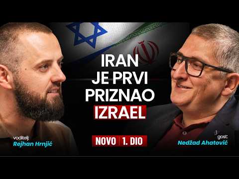 PRVI DIO - Nedžad Ahatović: Iran je prvi priznao Izrael