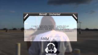 BenniB - Uncharted | Lyrics