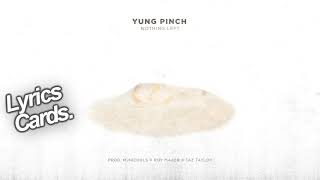 Yung Pinch-Nothing Left(Lyrics//SubEsp)