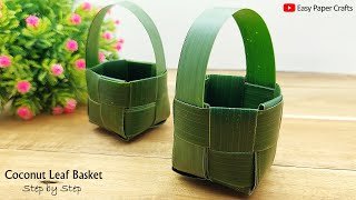 How to Make a Basket From Coconut Leaf | Coconut Leaf Basket | Crafts With Real Leaves
