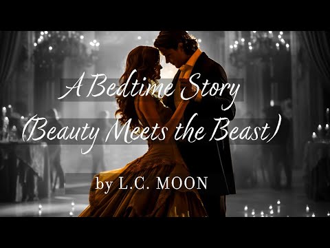 [TRAILER 5] A Bedtime Story (Beauty Meets the Beast) by L.C. Moon