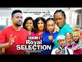 ROYAL SELECTION (SEASON 2) {MIKE GODSON AND LUCHY DONALD} - 2024 LATEST NIGERIAN NOLLYWOOD MOVIES