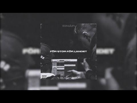 Einár - För stor för landet (prod. Beatsbyleo)