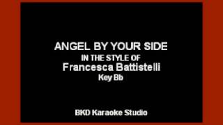 Angel By Your Side (In the Style of Francesca Battistelli) (Karaoke with Lyrics)