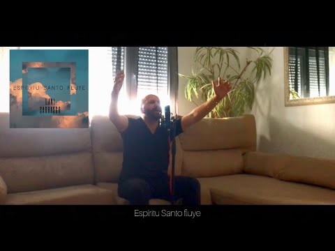 Nuevo!! Dani Carrasco Espíritu Santo fluye Canción de oración